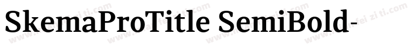 SkemaProTitle SemiBold字体转换